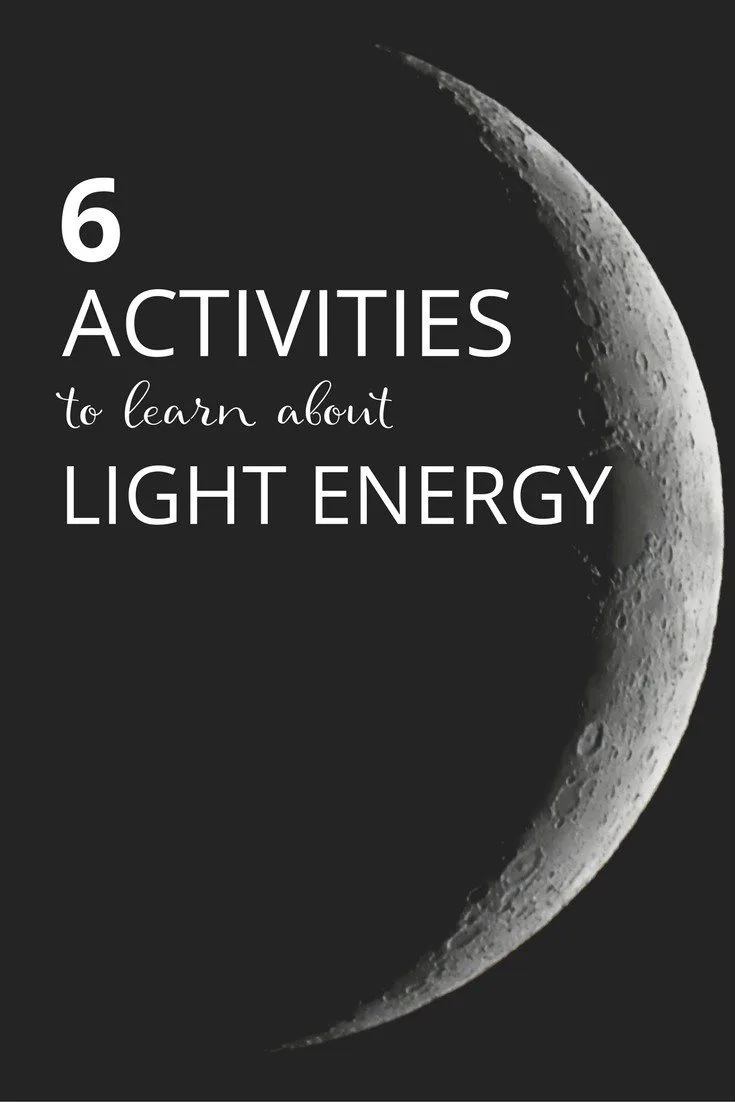 6 Activities to Learn about Light Energy