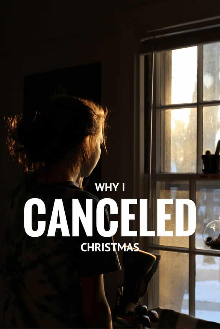 Why I Canceled Christmas: What You Need to Know about Surviving Holidays