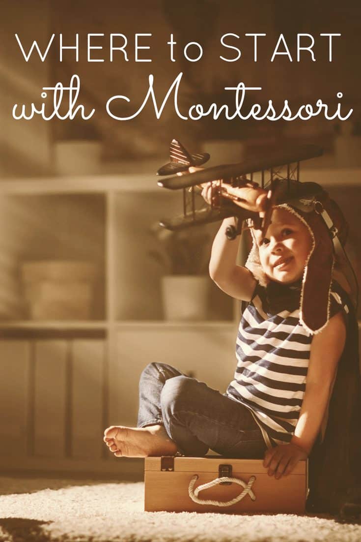 Where to Start with the Montessori Method