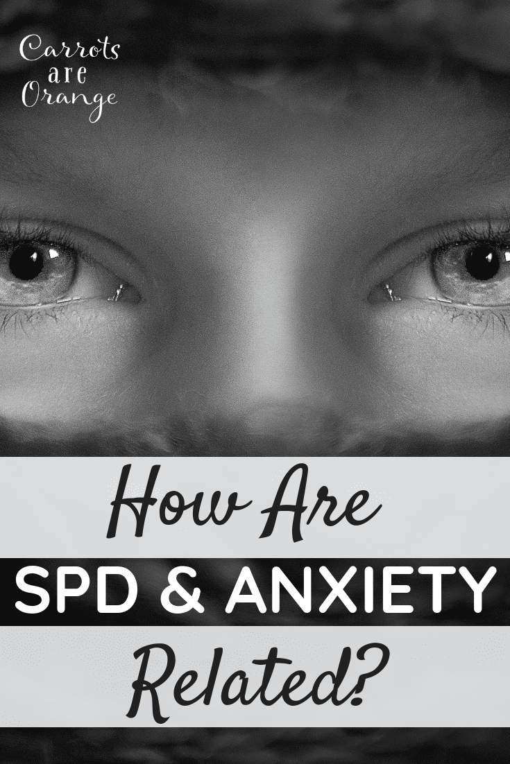 How are sensory processing disorder and anxiety related?