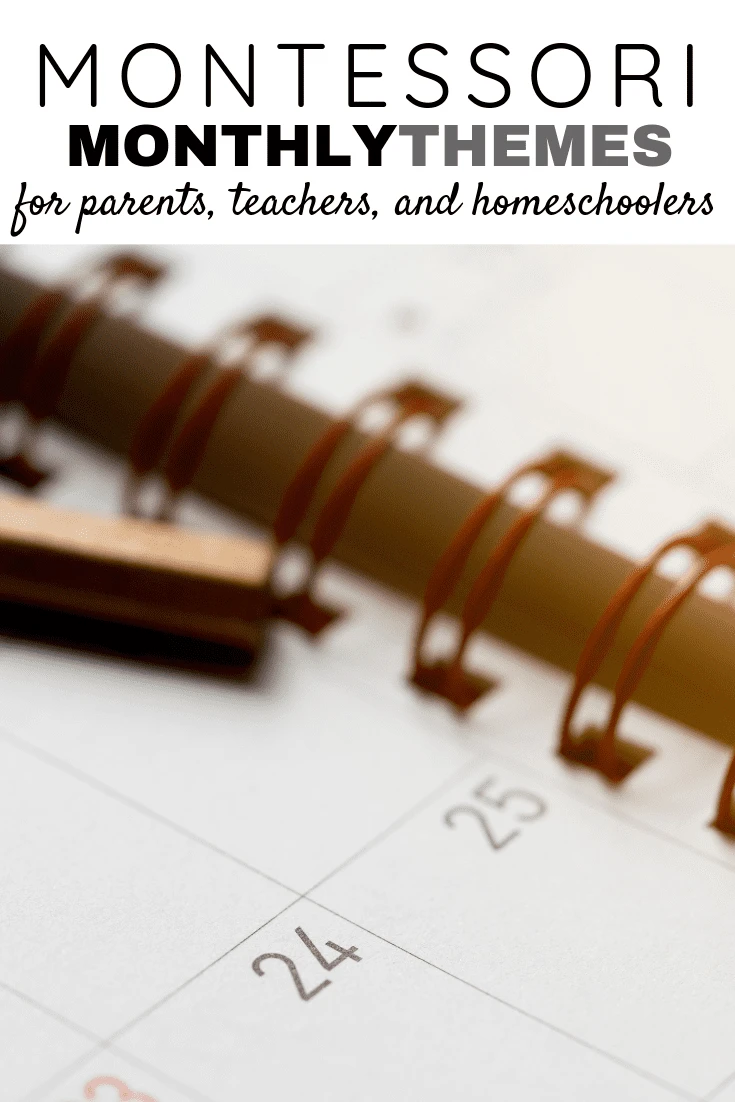 Montessori Monthly Themes for Preschool